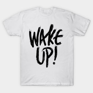 Calligraphy wake Up T-Shirt